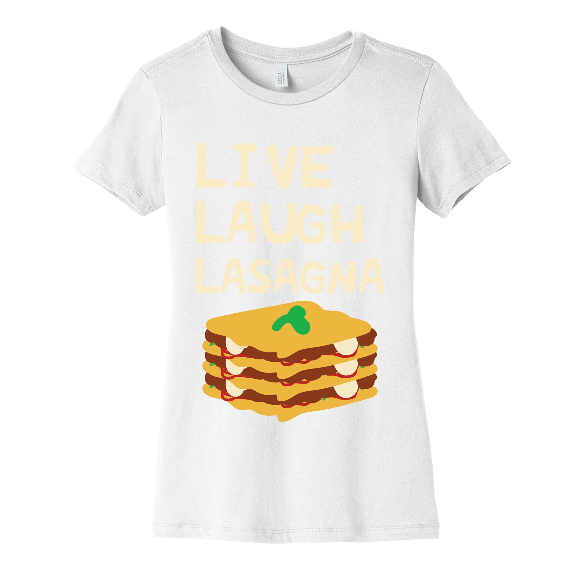 Live Laugh Lasagna Women's Cotton Tee